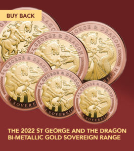 The 2022 George and the Dragon Bi-Metallic Gold Sovereign Buy Back Offers