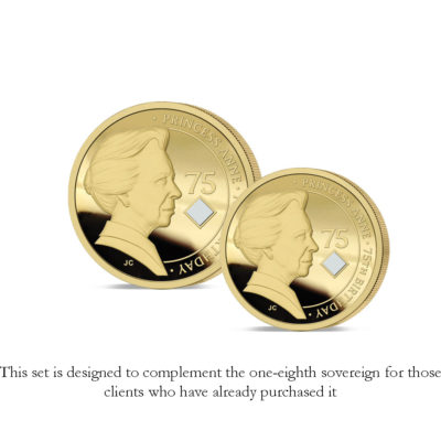 The 2025 Princess Royal 75th Birthday Gold Fractional Infill Sovereign Set